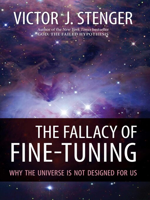 Title details for The Fallacy of Fine-Tuning by Victor J. Stenger - Available